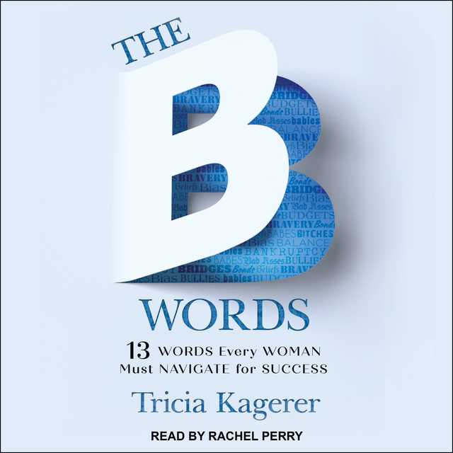 The B Words