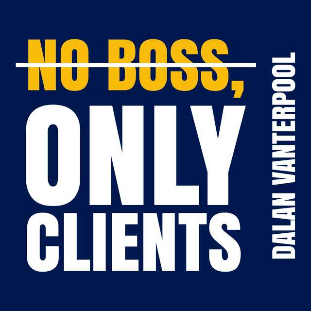 NO BOSS, ONLY CLIENTS