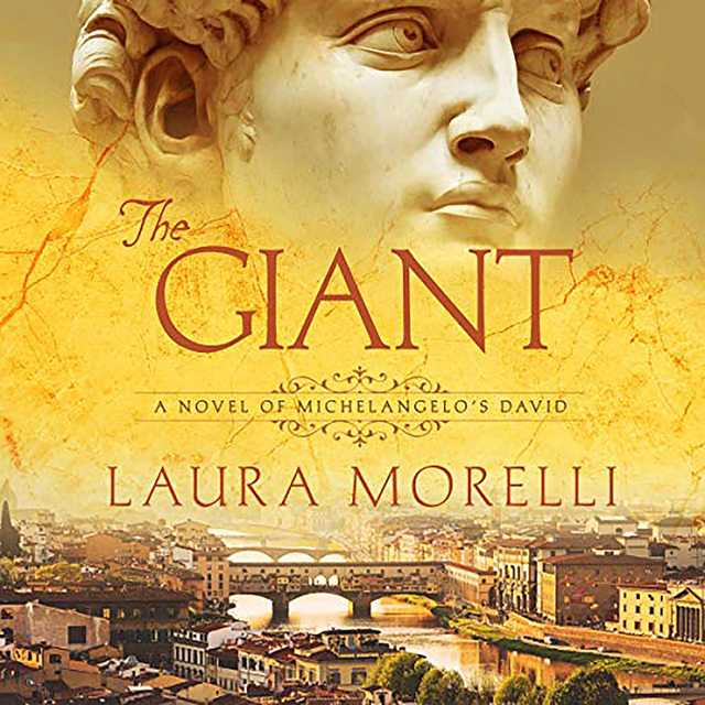 The Giant: A Novel of Michelangelo’s David