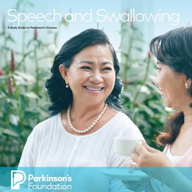 Speech and Swallowing: A Body Guide to Parkinson’s Disease