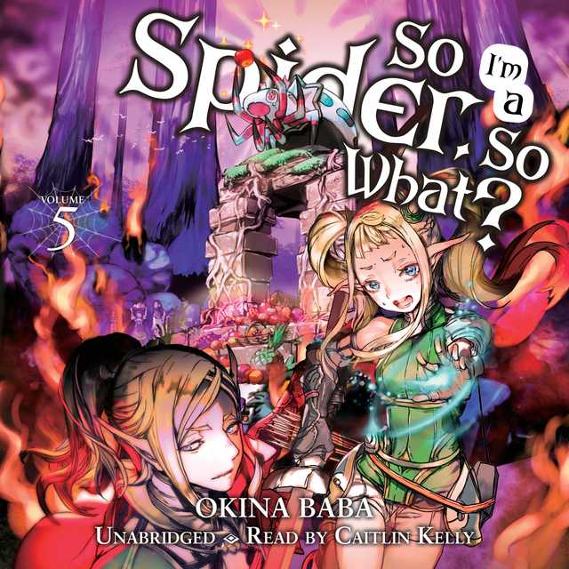 So I’m a Spider, So What?, Vol. 5 (light novel)