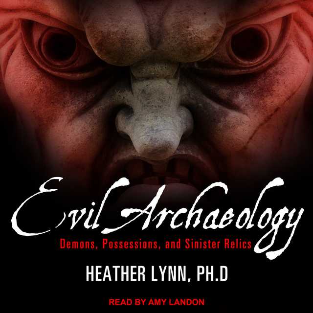 Evil Archaeology