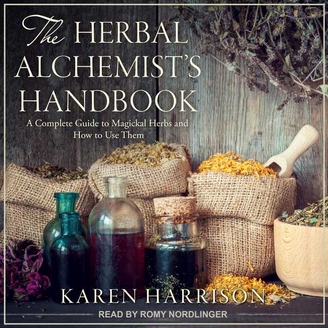 The Herbal Alchemist’s Handbook