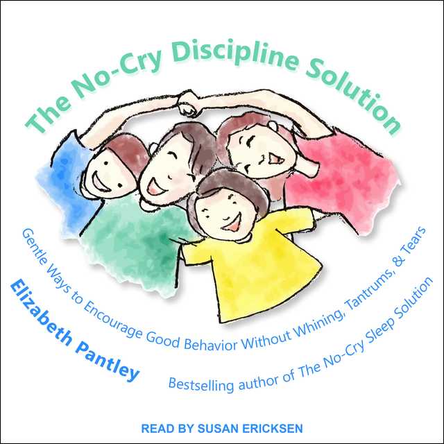 The No-Cry Discipline Solution