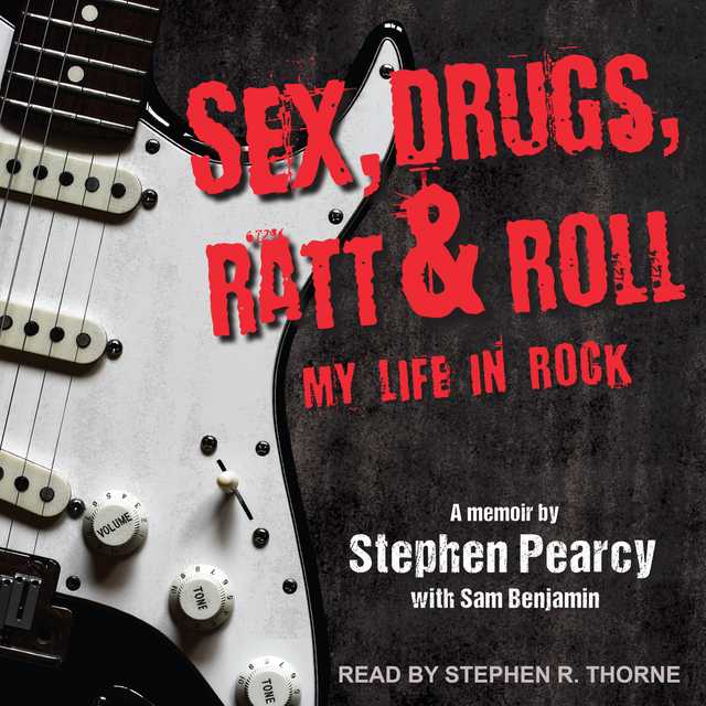 Sex, Drugs, Ratt & Roll