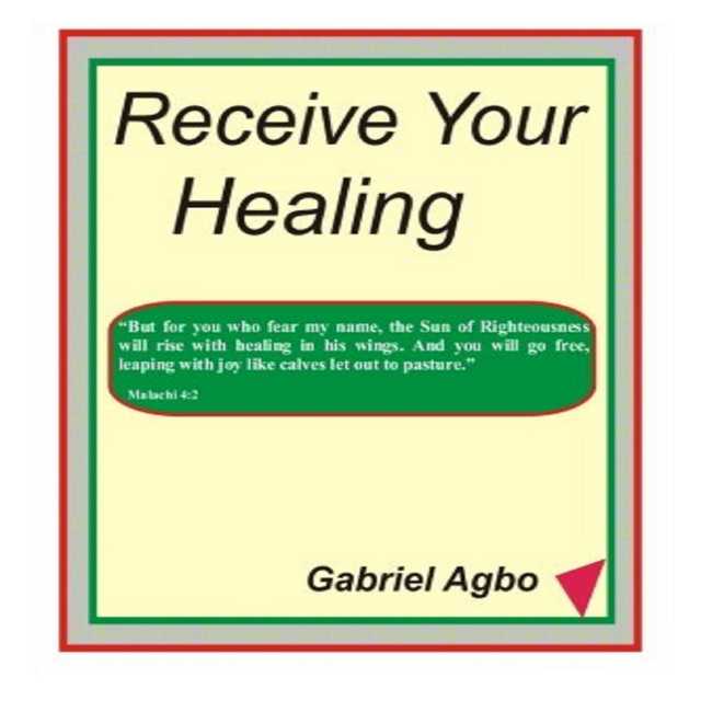 Receive Your Healing (English)