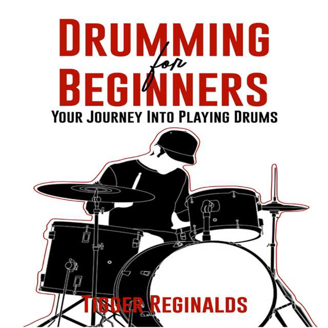 Drumming for Beginners – Your Journey Into Playing Drums