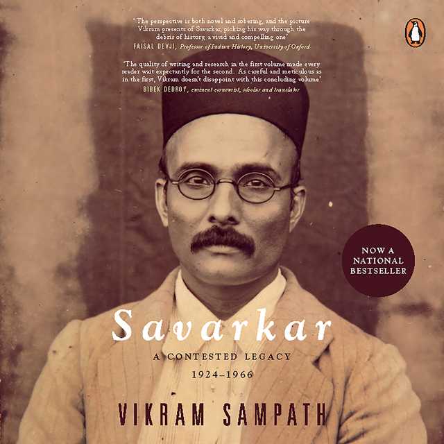 Savarkar (Part 2) B : A Contested Legacy, 1924-1966