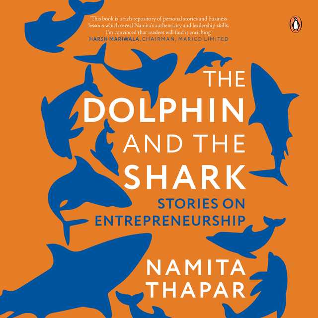 The Dolphin and the Shark: Stories on Entrepreneurship