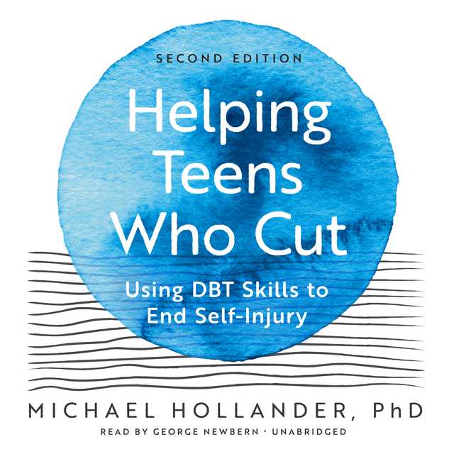 Helping Teens Who Cut, Second Edition