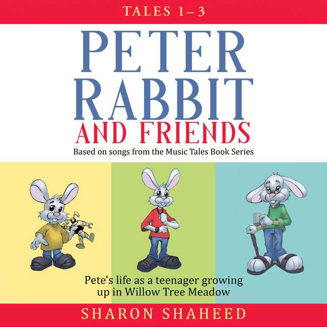 Peter Rabbit and Friends, Tales 1–3