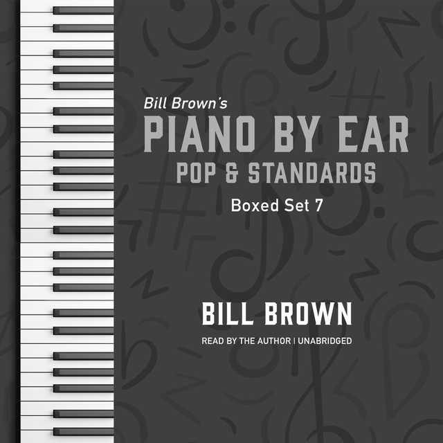 Piano by Ear: Pop and Standards Box Set 7