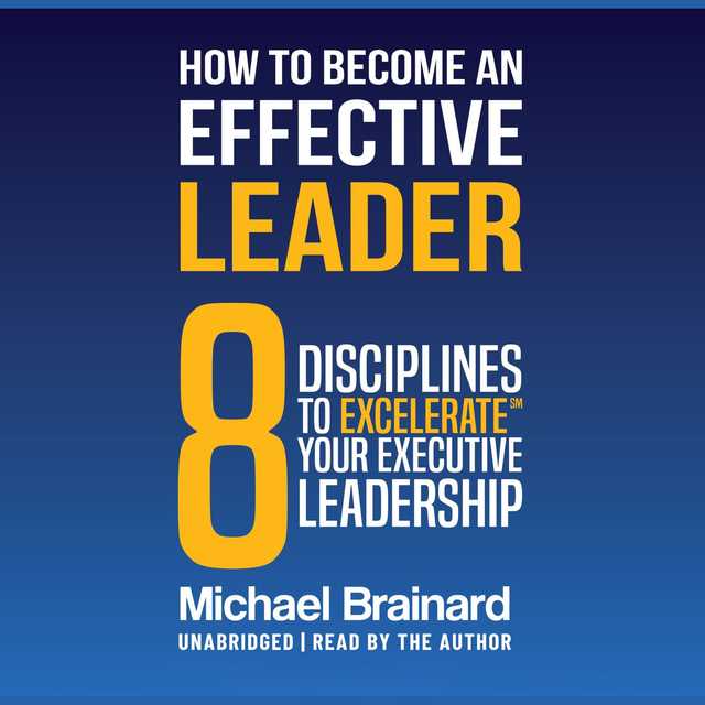 How to Become an Effective Leader