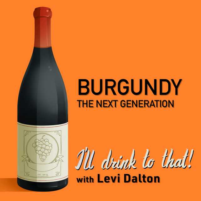 Burgundy, The Next Generation