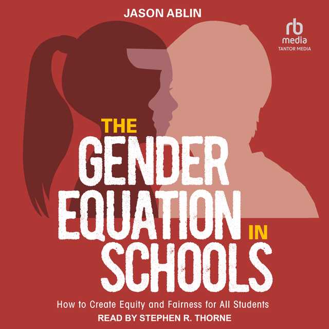 The Gender Equation in Schools
