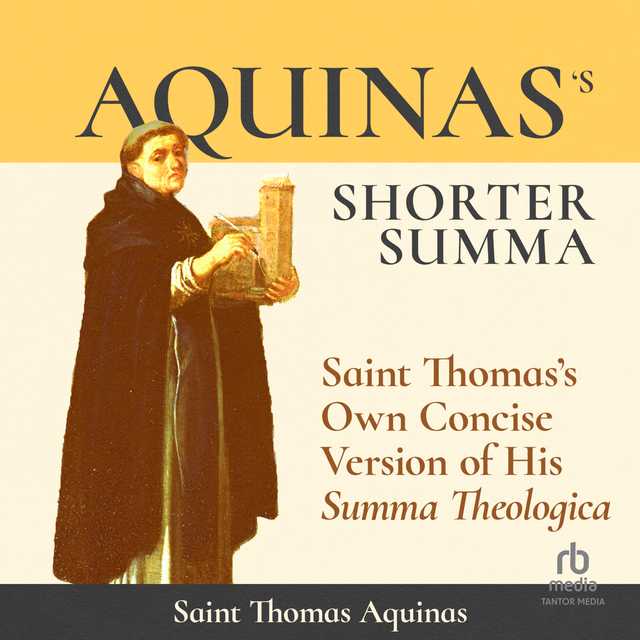 Aquinas’s Shorter Summa