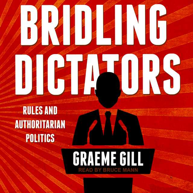 Bridling Dictators