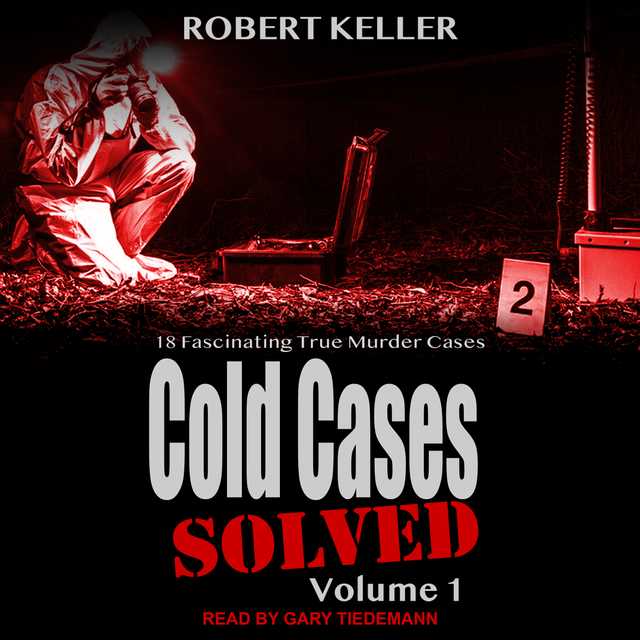 Cold Cases: Solved Volume 1