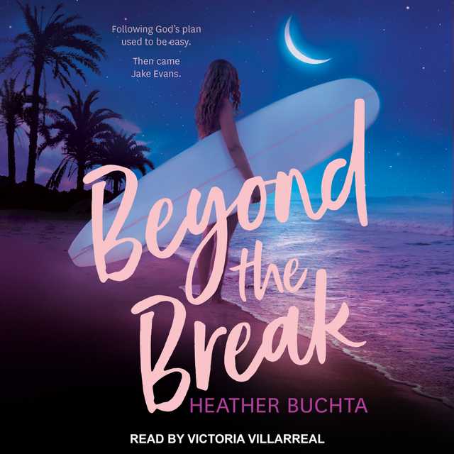 Beyond the Break