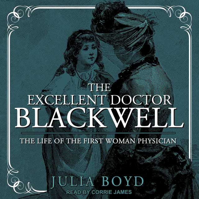 The Excellent Doctor Blackwell
