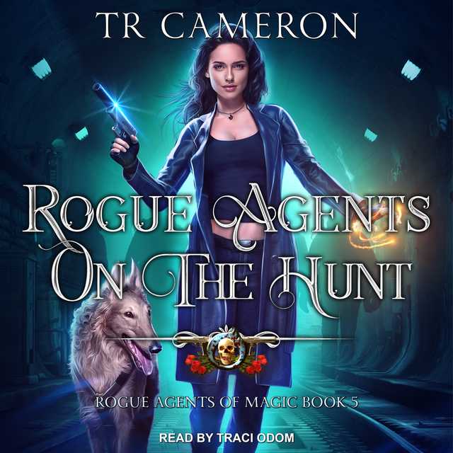 Rogue Agents on the Hunt [Book]