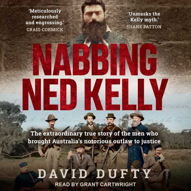 Nabbing Ned Kelly