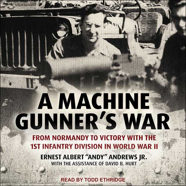 A Machine Gunner’s War