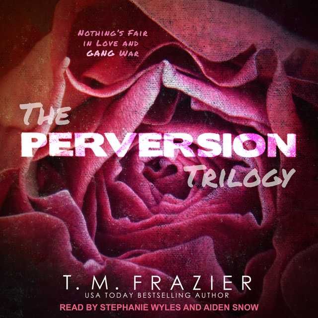 The Perversion Trilogy