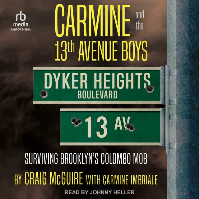 Carmine and the 13th Avenue Boys