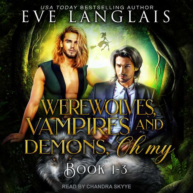 Werewolves, Vampires and Demons, Oh My