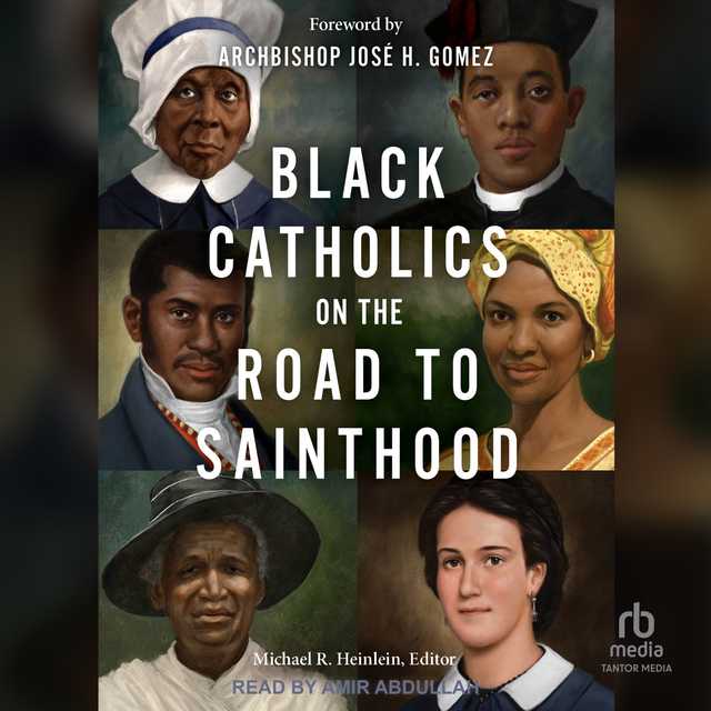 Black Catholics on the Road to Sainthood