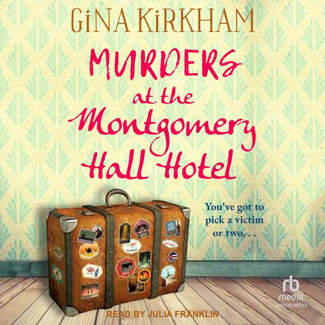 Murders at the Montgomery Hall Hotel