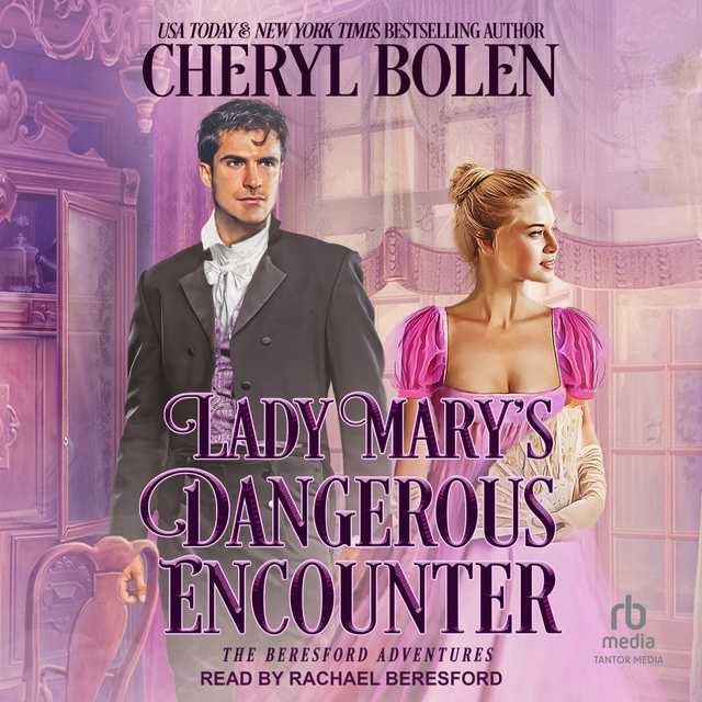Lady Mary’s Dangerous Encounter