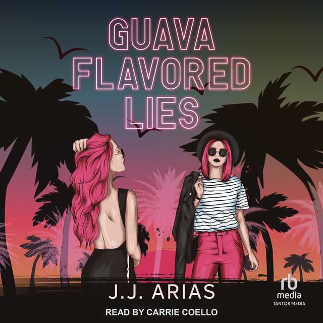 Guava Flavored Lies