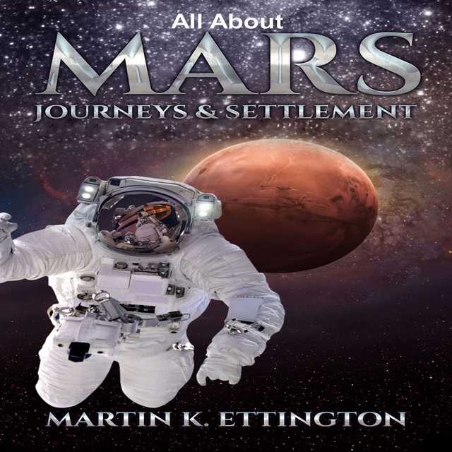 All about Mars Journeys and Settlement