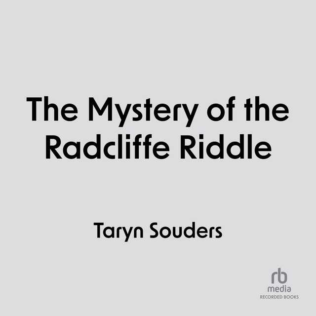 Mystery of the Radcliffe Riddle