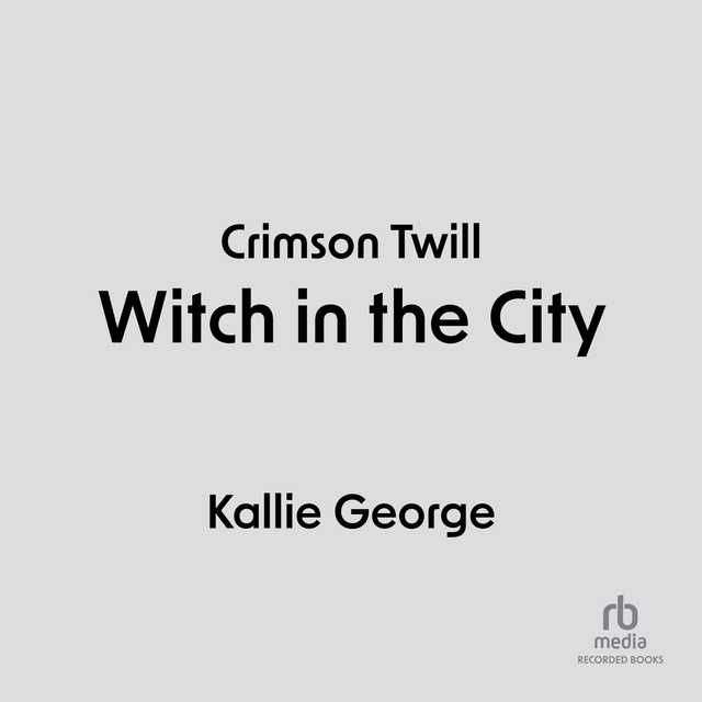 Crimson Twill: Witch in the City