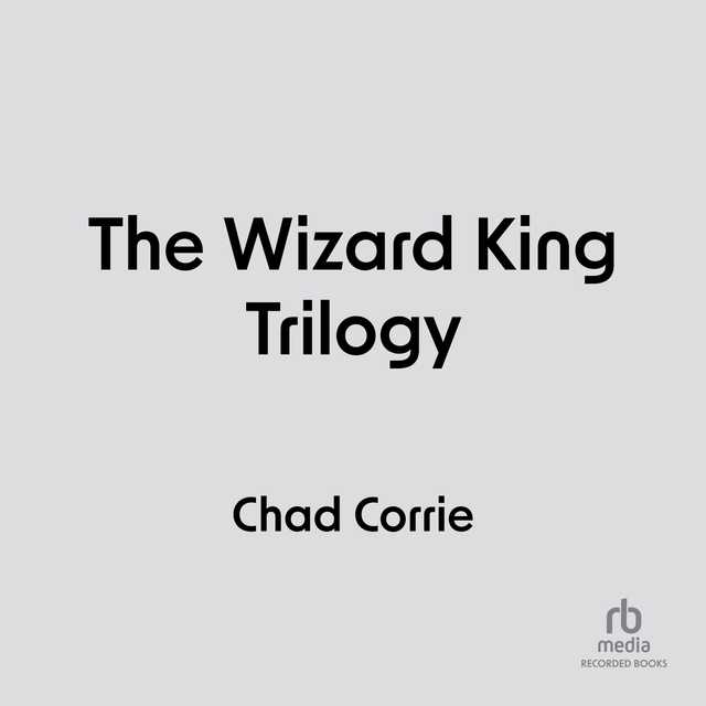 The Wizard King Trilogy