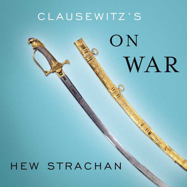 Clausewitz’s On War