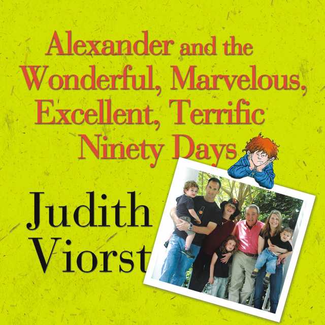 Alexander and the Wonderful, Marvelous, Excellent, Terrific Ninety Days