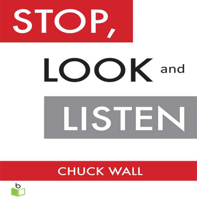 Stop, Look, and Listen