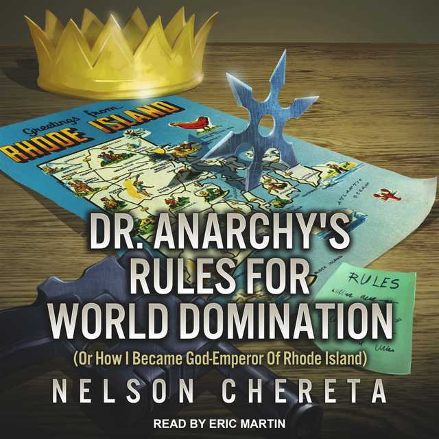 Dr. Anarchy’s Rules For World Domination