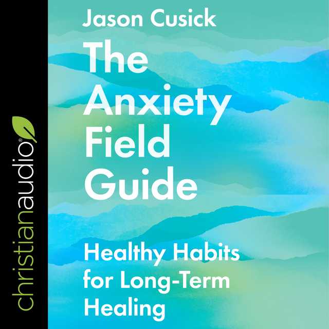 The Anxiety Field Guide