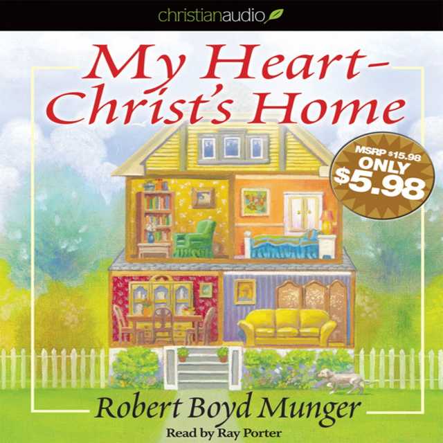 My Heart-Christ’s Home