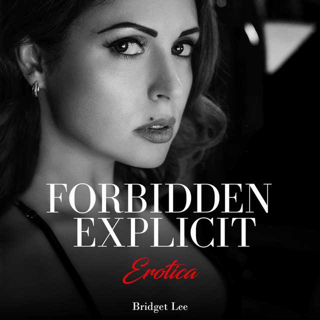 Forbidden Explicit Erotica