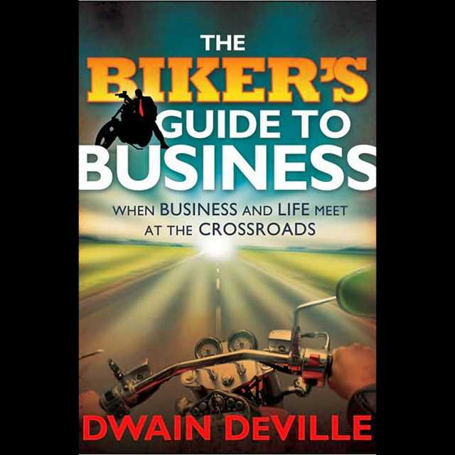 The Biker’s Guide to Business