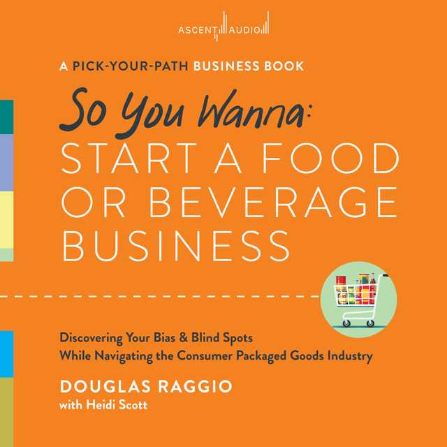 So You Wanna: Start a Food or Beverage Business