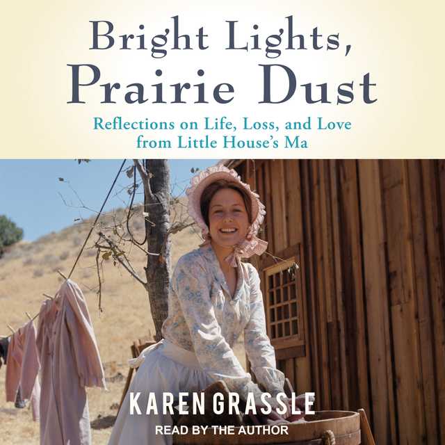 Bright Lights, Prairie Dust