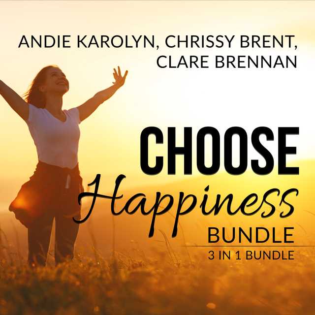 Choose Happiness Bundle: 3 in 1 Bundle, The Happiness Plan, The Happiness Advantage, and How Happiness Happens