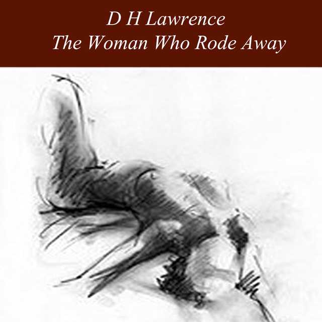 The Woman Who Rode Away